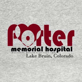 Porter Memorial Hospital T-Shirt